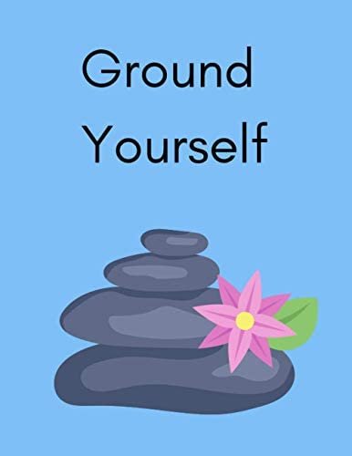 How to Ground Yourself