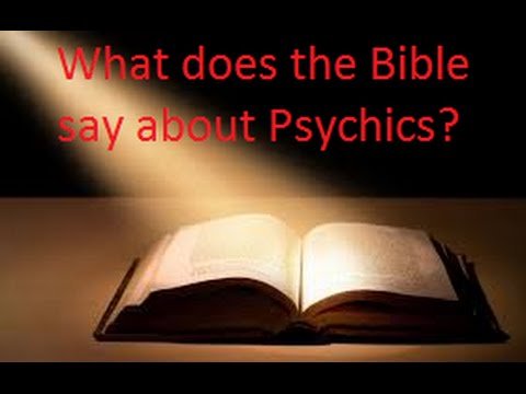 Psychics Vs The Bible